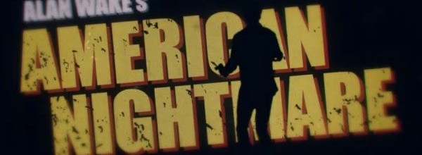 Alan Wake's American Nightmare