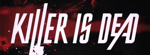 Killer is Dead