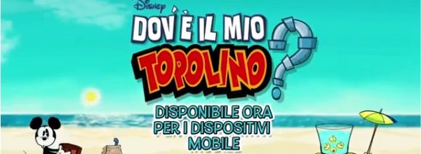 Dov' il mio Topolino? impazza su Mobile