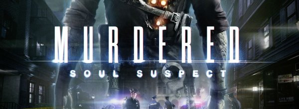 Murdered: Soul Suspect