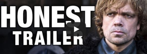 Un esilarante Honest Trailer per Game of Thrones!