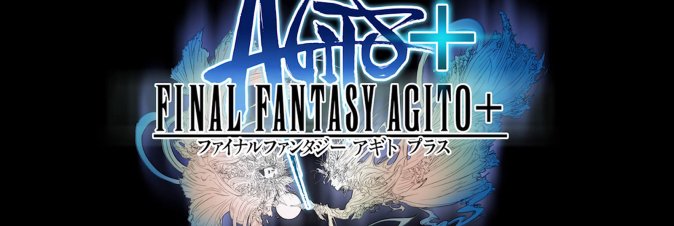 Final Fantasy Agito Plus