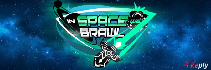 In Space We Brawl