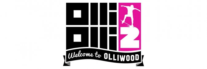 OlliOlli2: Welcome to Olliwood