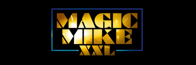 Magic Mike XXL
