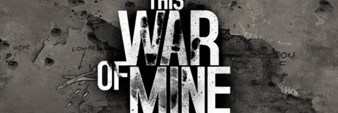 This War of Mine: The Little Ones