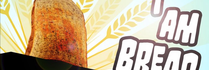 I Am Bread