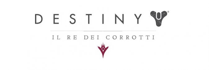 Destiny - Il Re dei Corrotti
