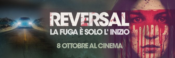 Reversal - La Fuga  solo l'inizio