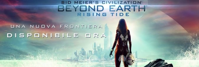 Sid Meier's Civilization: Beyond Earth - Rising Tide