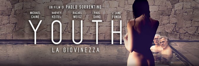 Youth - La Giovinezza
