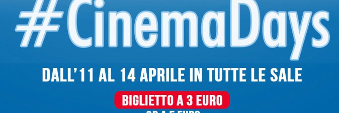 Tornano i CinemaDays! Tantissimi film a soli 3 euro