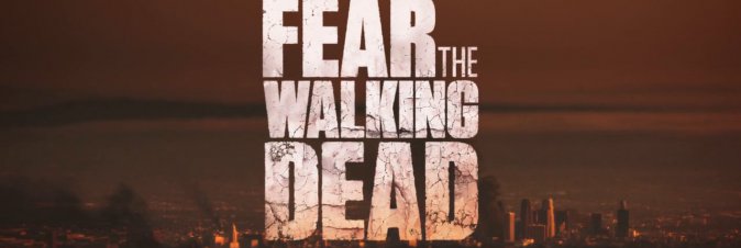 Fear The Walking Dead