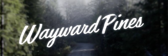 Wayward Pines