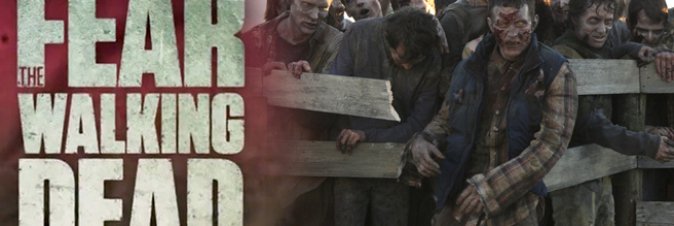 Fear The Walking Dead