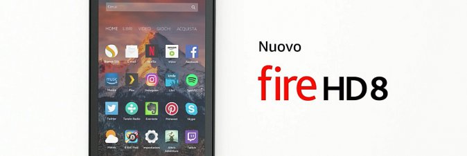Amazon rinnova la sua linea di table Fire