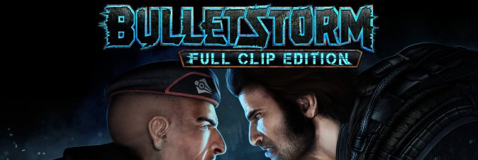 Bulletstorm: Full Clip Edition