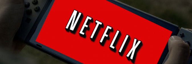 Netflix sbarca anche su Switch?