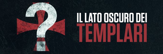 Il Lato Oscuro dei Templari